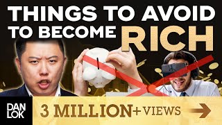 13 Things To Avoid If You Want To Become Rich [upl. by Onirefez]