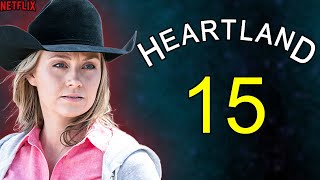 Heartland Season 15 Release Date on Netflix Latest News [upl. by Eiznikcm]