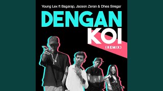 Dengan Koi Remix [upl. by Alikee]