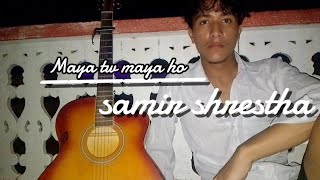 Maya Tw Maya ho Samir shresthacover by Prateek mahat [upl. by Emyam]