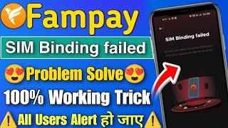 Fampay SIM Binding failed problem solved  fampay account verified problem  Fampay new update [upl. by Spense321]