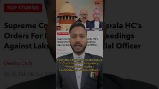 Supreme Court Sets Aside Kerala HCs Orders For Disciplinary Proceedings Against Lakshadweep JM [upl. by Stanwin955]