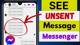 How to See Unsent Message in Messenger 2024  New Update [upl. by Victoir132]