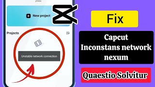 Quomodo figere inconstans Network Connection Problem in CapCut CapCut Template instabilis Network [upl. by Leclair]