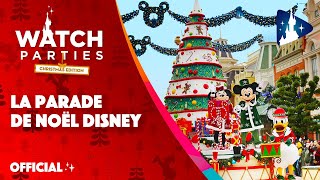 Disneyland Paris Watch Parties  La Parade de Noël de Disneyland Paris ✨ [upl. by Romy]