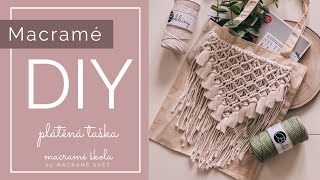 DIY Macramé taška by MACRAMÉ SVĚT [upl. by Vullo]