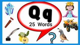 Letter Q words for kids Words start with letter QQ wordsQ Letter wordsletter Q words [upl. by Autrey488]