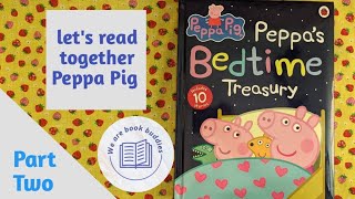 Lets read together 2 Peppa Pig stories Horsey Twinkle Toes and Mr Foxs Shop Read along part 2 [upl. by Corley]