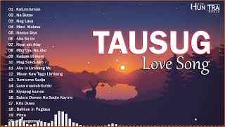 Tausug Love Song Playlist 2024  Tausug Love Song  Katumtuman  Na Butas  Nag Lasa [upl. by Ihsakat660]