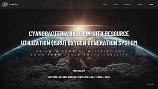 Cyanobacteria based insitu resource utilisation ISRU oxygen generation system presentation [upl. by Deys]