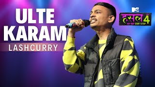 Ulte Karam  Lashcurry  MTV Hustle 4 [upl. by Barboza163]