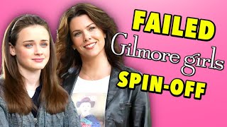 Gilmore Girls Why the SpinOff Failed [upl. by Vahe14]