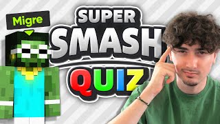 SMASH QUIZ 4  Migre [upl. by Peale]