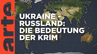 UkraineRussland Die Bedeutung der Krim  Mit offenen Karten  ARTE [upl. by Ahsok]