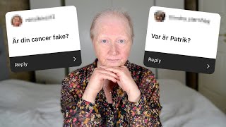 ÄR MIN CANCER FAKE  Svarar på era frågor QampA [upl. by Mohkos]