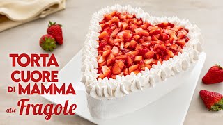 TORTA CUORE DI MAMMA ALLE FRAGOLE Ricetta Facile  Fatto in Casa da Benedetta [upl. by Tehcac]