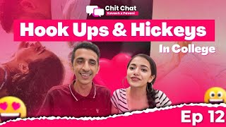 HookUps amp Hickeys in Christ University  Chit  Chat with Kavach Khanna  Episode 11 [upl. by Dulcle]