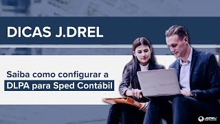 Como configurar a DLPA para Sped Contábil [upl. by Hairej]