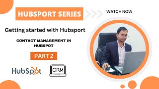 HubSpot Tutorial 2024 part 2  Contact Management in HubSpot StepbyStep in Hindi [upl. by Ailat]