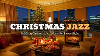 Warm Christmas Jazz Music to Relax  Cozy Winter Christmas Ambience [upl. by Arva900]