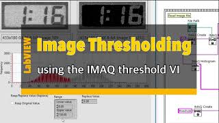 Labview Image thresholding Image thresholding using the IMAQ threshold VI [upl. by Yrallih]