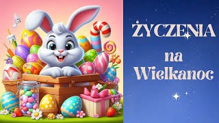 🐥 Życzenia Wielkanocne dla Dziecka 2024 🥚 Wielkanoc 2024 🐥Życzenia na Wielkanoc dla Dziecka [upl. by Enail]