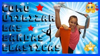 TIPS PARA USAR BANDAS ELÁSTICAS EN GIMNASIA RITMICA 👍 13 EJERCICIOS CON BANDAS DE GIMNASIA 💖 [upl. by Iggy819]