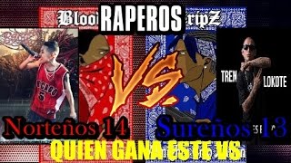 Raperos Norteños vs Raperos sureños El pinche mara vs euge mcremik gonzalez vs thug pol [upl. by Phelps]