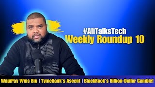 Crypto Conquest or Chaos South Africas Bold Move  Alitalkstech Weekly Round up 10 [upl. by Odysseus525]