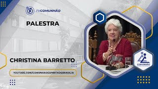 Christina Barretto  O PODER DO PENSAMENTO PALESTRA ESPÍRITA [upl. by Cul925]