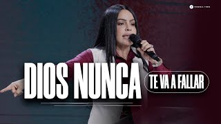 DIOS NUNCA TE VA A FALLAR  Pastora Yesenia Then [upl. by Trubow]