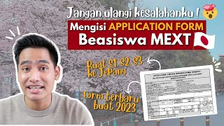 Cara mengisi APPLICATION FORM BEASISWA MEXT TERBARU buat kuliah ke Jepang  diditsharingbeasiswa [upl. by Liahus]