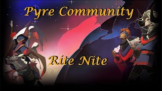 PYRE MULTIPLAYER COMMUNITY RITE NITE October 27 2024 [upl. by Gabbie]