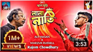 Nana Nati New Bangla Rap Song AlY HASAN XMARJZUK RUSSELLrapforyou song [upl. by Nnagrom]