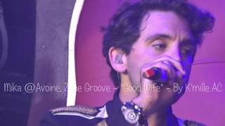 Mika  Avoine Zone Groove  quotGood Wifequot  030716 [upl. by Quirita257]