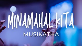 MINAMAHAL KITA  MUSIKATHA  Praise and Worship Song lyric video [upl. by Yle]