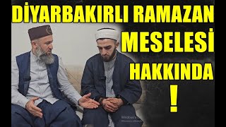 DİYARBAKIRLI RAMAZAN MESELESİ HAKKINDA Hüseyin ÇEVİK [upl. by Lemert832]