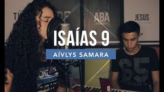 Rodolfo Abrantes  Isaías 9 Cover Aívlys Samara [upl. by Noreh508]