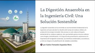 La Digestión Anaerobia en la Ingeniería Civil Una Solución Sostenible Ingenieria en acción [upl. by Rheingold466]