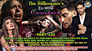 PART 125 THE BILLIONAIRES EXWIFE COMEBACK  Ashlon Tv [upl. by Lessig]