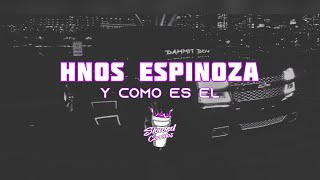 HNOS ESPINOZA  Y Como Es El slowed rebajada [upl. by Rodolfo934]