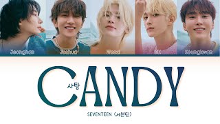 Seventeen  Candy lyrics Highlight Medley [upl. by Groome]