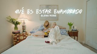 ELENA ROSE  Qué Es Estar Enamorado  Official Video [upl. by Remde]