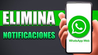 Cómo Eliminar La Notificación De Whatsapp Web Activo [upl. by Tobiah]