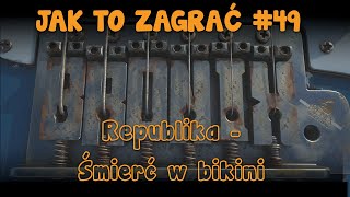 Republika  Śmierć w bikini  jak to zagrać [upl. by Meingolda]