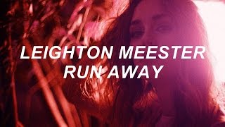 Leighton Meester  Run Away Lyric Video [upl. by Nogras]