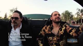 DAREYES 2016 VIDEO CLIP Los Dos Compas HD [upl. by Peri]