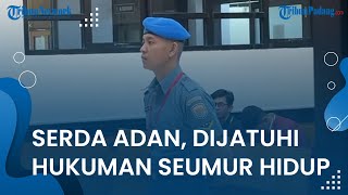 Pembunuhan Brutal Calon Siswa TNI AL Serda Adan Marsal Dihukum Seumur Hidup [upl. by Onig]