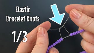 How to tie elastic bracelets  video 1 of 3  single strand strong bracelet knot [upl. by Oihsoy]