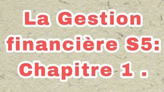 La Gestion financière S5 chapitre 1 Application [upl. by Ambert]